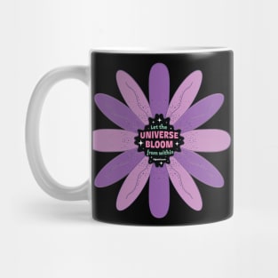 Let the Universe Bloom from Within Mug